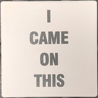 COASTER  I Came On This