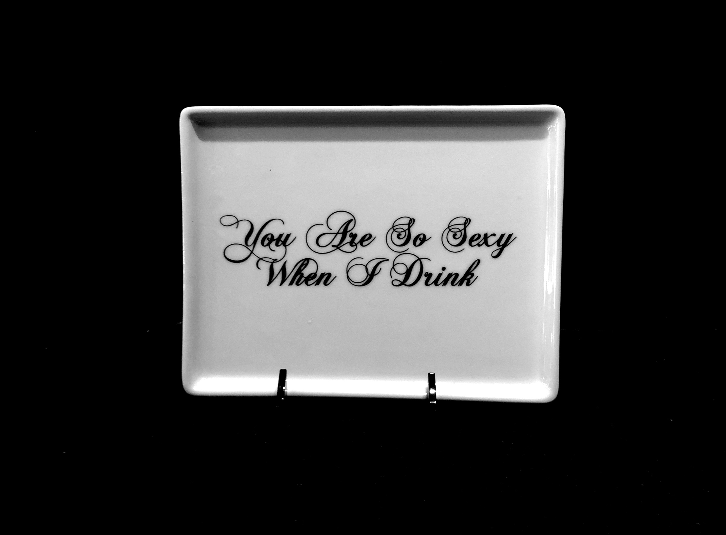 You Are So Sexy Porcelain Tray