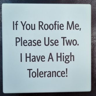 IF You Roofie Me